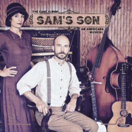 Sam’s Son: An Americana Musical, The Cast Album